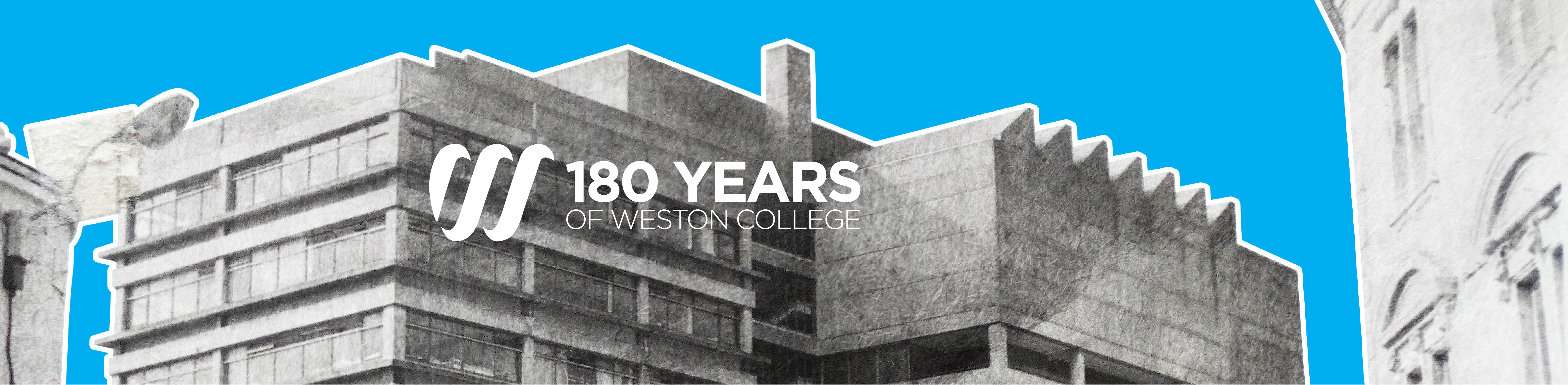 Celebrating 180 Years of the Weston College Group 