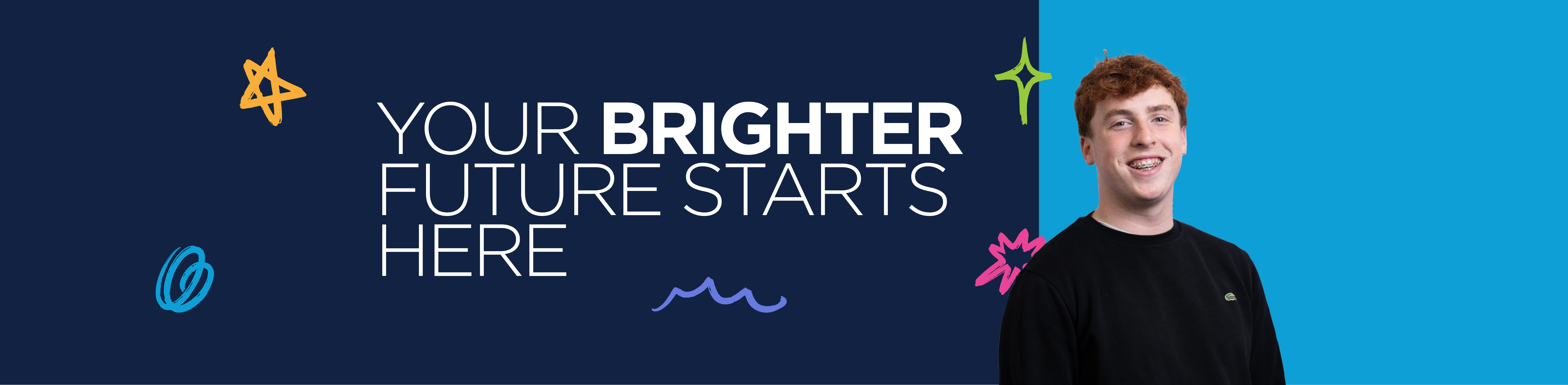 your brighter future starts here