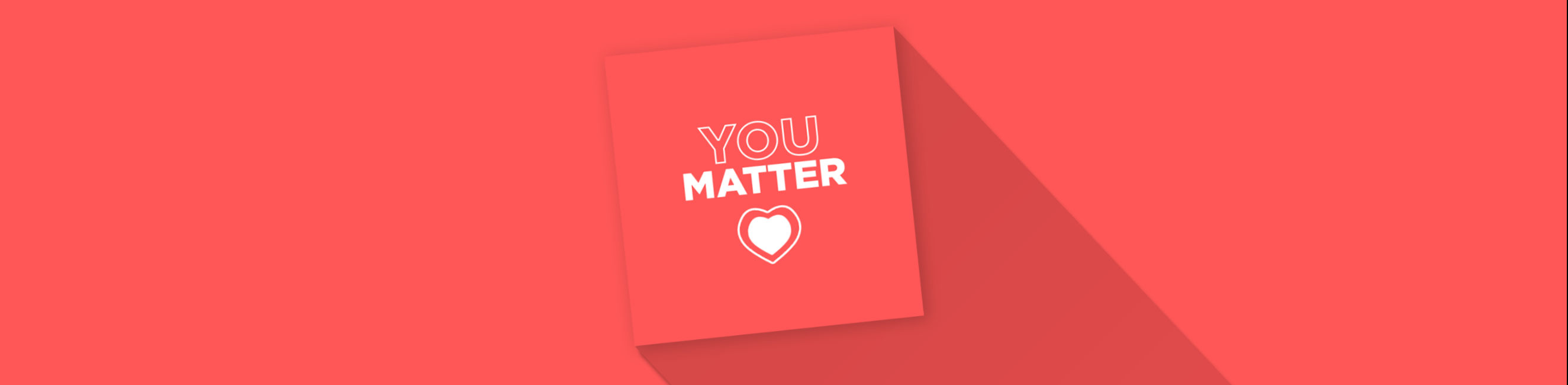 Reddish pink background with heart emblem and teach that reads You Matter