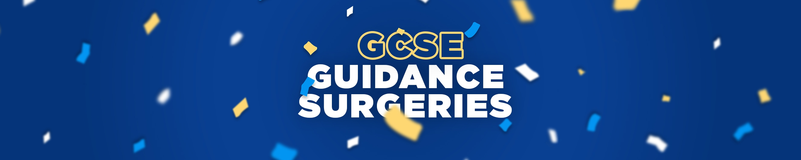 GCSE Guidance Surgeries