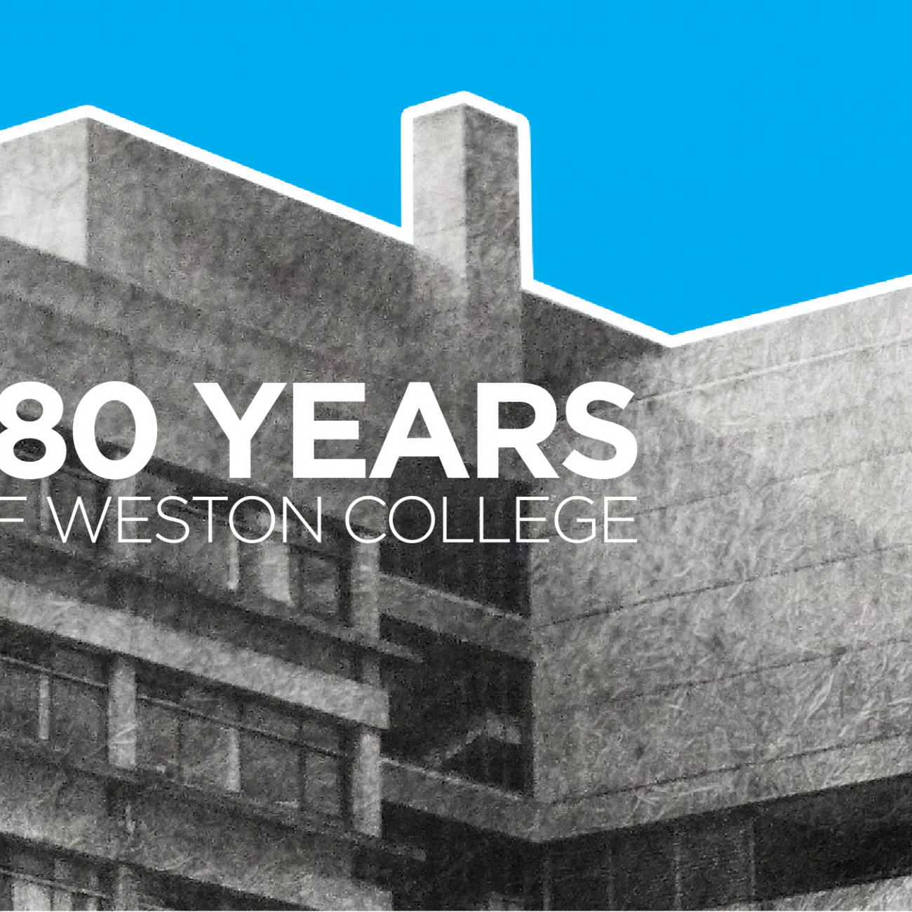 180 Years of Weston College